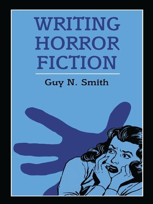 cover image of Writing Horror Fiction